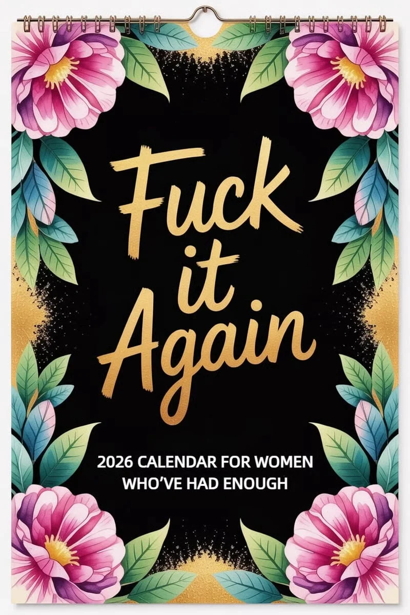 đ Hot Sale - 49% OFF đ„Bestsellerđ„Fuck It Again â 2026 Calendar For Women Whoâve Had Enough - Image 2